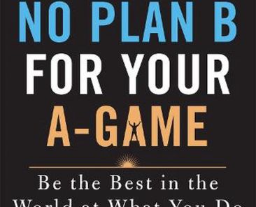 No Plan B for your A game book cover